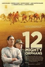 Watch 12 Mighty Orphans Movie2k