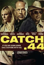 Watch Catch .44 Movie2k