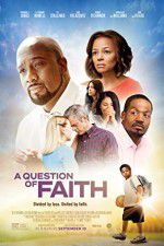 Watch A Question of Faith Movie2k