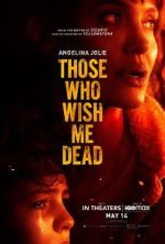 Watch Those Who Wish Me Dead Movie2k