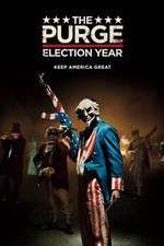 Watch The Purge: Election Year Movie2k