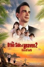Watch The Other Side of Heaven 2: Fire of Faith Movie2k