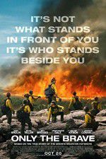 Watch Only the Brave Movie2k