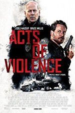 Watch Acts of Violence Movie2k