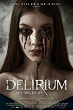 Watch Delirium Movie2k