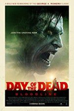 Watch Day of the Dead: Bloodline Movie2k