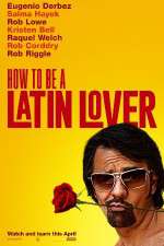 Watch How to Be a Latin Lover Movie2k