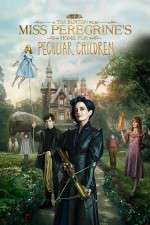 Watch Miss Peregrine's Home for Peculiar Children Movie2k