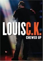 Watch Louis C.K.: Chewed Up Movie2k