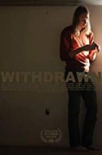 Watch Withdrawn Movie2k