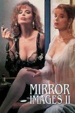 Watch Mirror Images II Movie2k
