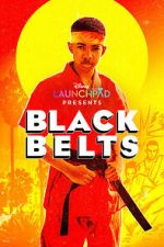Watch Black Belts (Short 2023) Movie2k