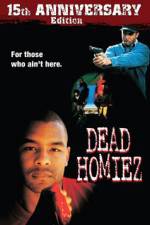 Watch Dead Homiez Movie2k