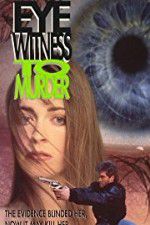 Watch Eyewitness to Murder Movie2k