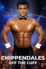 Watch Chippendales Off the Cuff Movie2k