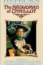 Watch The Madwoman of Chaillot Movie2k