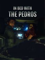 Watch In Bed with the Pedros Movie2k
