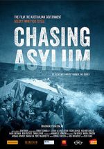 Watch Chasing Asylum Movie2k