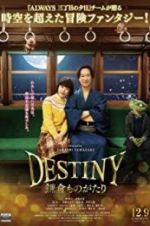Watch Destiny: The Tale of Kamakura Movie2k