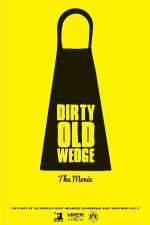 Watch Dirty Old Wedge Movie2k