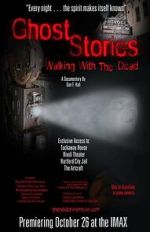 Watch Ghost Stories: Walking with the Dead Movie2k