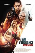 Watch I Am Vengeance: Retaliation Movie2k