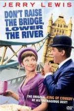 Watch Don't Raise the Bridge Lower the River Movie2k