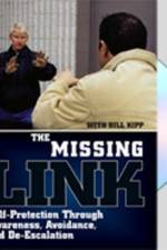 Watch Missing Link: Self-Protection Through Awareness, Avoidance, and De-Escalation Movie2k