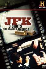 Watch History Channel JFK - 3 Shots That Changed America Movie2k