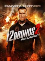 Watch 12 Rounds 2: Reloaded Movie2k