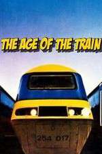 Watch The Age of the Train Movie2k