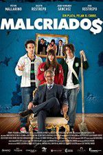 Watch Malcriados Movie2k