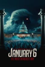 Watch January 6: The Most Deadliest Day Movie2k