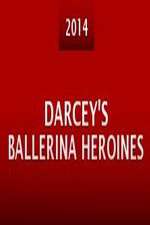 Watch Darcey's Ballerina Heroines Movie2k