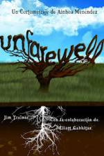 Watch Unfarewell Movie2k