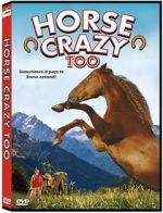 Watch Horse Crazy 2: The Legend of Grizzly Mountain Movie2k