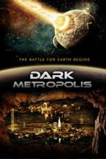 Watch Dark Metropolis Movie2k