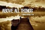 Watch Above All Things Movie2k