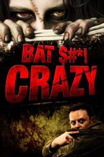Watch Bat $#*! Crazy Movie2k