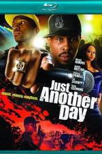 Watch A Hip Hop Hustle The Making of 'Just Another Day' Movie2k