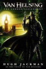 Watch Van Helsing: The London Assignment Movie2k