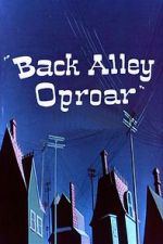 Watch Back Alley Oproar Movie2k