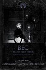 Watch Black Eyed Child (BEC) Movie2k