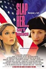 Watch Slap Her, She\'s French! Movie2k