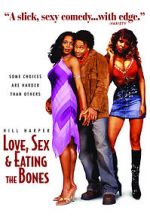 Watch Love, Sex and Eating the Bones Movie2k