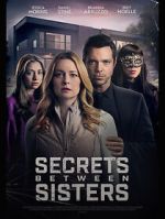 Watch Secrets Between Sisters Movie2k