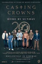 Watch Casting Crowns: Home by Sunday Movie2k