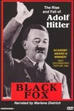 Watch Black Fox: The True Story of Adolf Hitler Movie2k