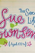 Watch The Secret Life of Sue Townsend (Aged 68 3/4) Movie2k