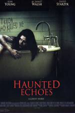 Watch Haunted Echoes Movie2k